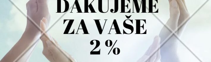 Sme zaregistrovaní na 2% z dane